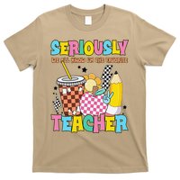 Groovy School Funny For Teacher Seriously We All Know T-Shirt