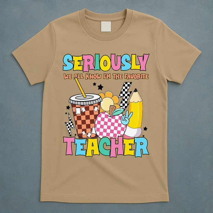 Groovy School Funny For Teacher Seriously We All Know T-Shirt