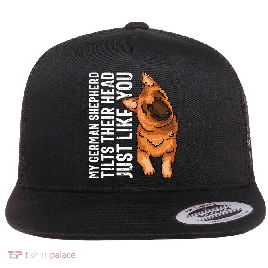 German Shepherd Funny German Shepherd Tee Dog Lover Flatbill Hat