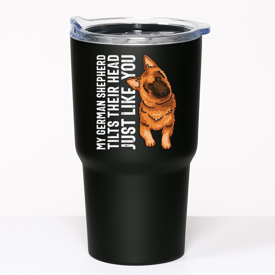German Shepherd Funny German Shepherd Tee Dog Lover Tumbler