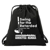 Golf Swing For The Retarded June 6th 1982 Committee Member Drawstring Bag