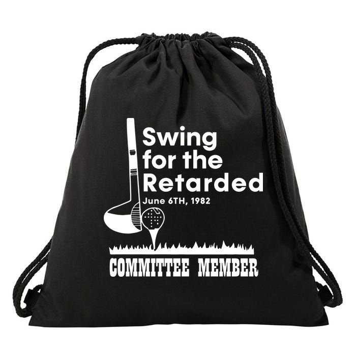 Golf Swing For The Retarded June 6th 1982 Committee Member Drawstring Bag