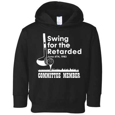 Golf Swing For The Retarded June 6th 1982 Committee Member Toddler Hoodie