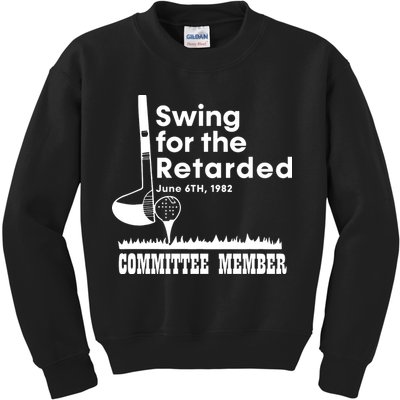 Golf Swing For The Retarded June 6th 1982 Committee Member Kids Sweatshirt