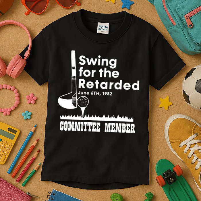 Golf Swing For The Retarded June 6th 1982 Committee Member Kids T-Shirt