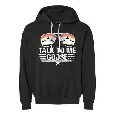 Goose Shirts Fourth Of July Talk To Me Goose Garment-Dyed Fleece Hoodie