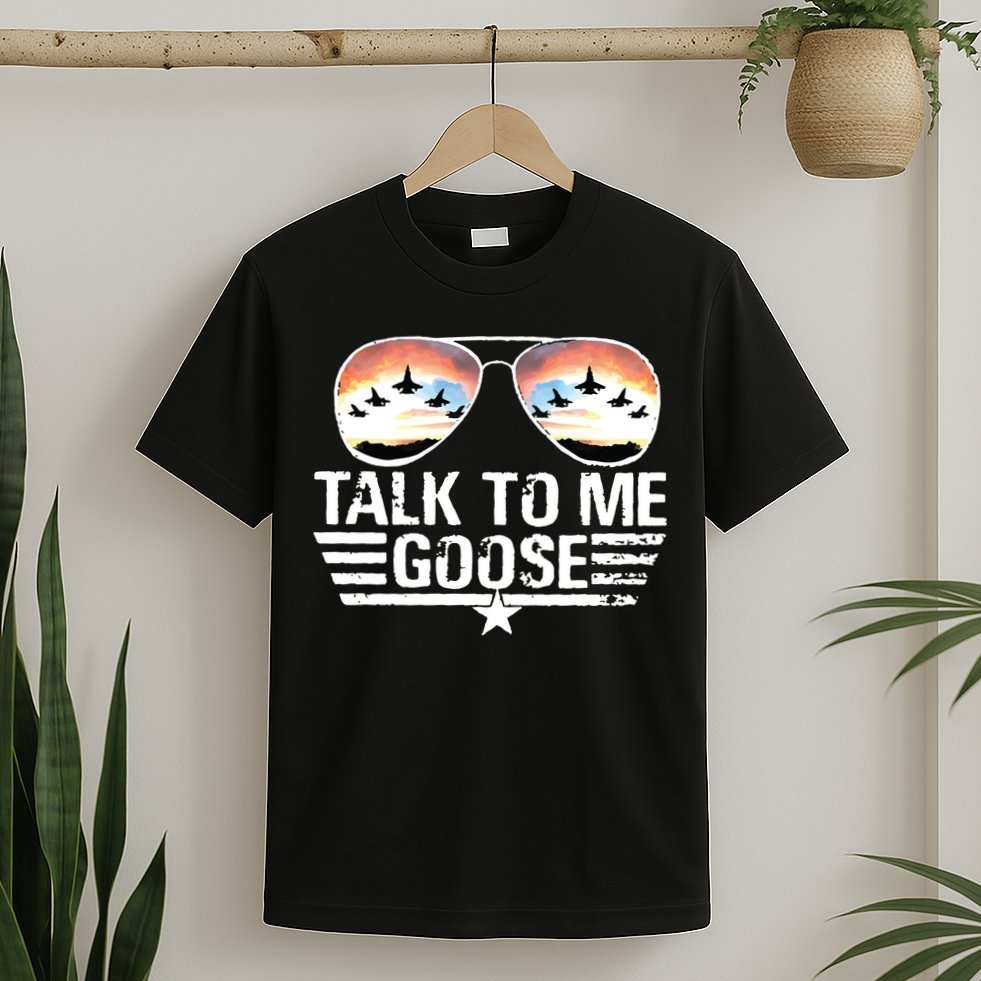 Goose Shirts Fourth Of July Talk To Me Goose T-Shirt