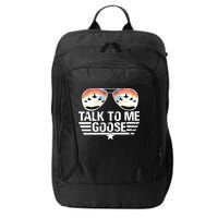 Goose Shirts Fourth Of July Talk To Me Goose City Backpack