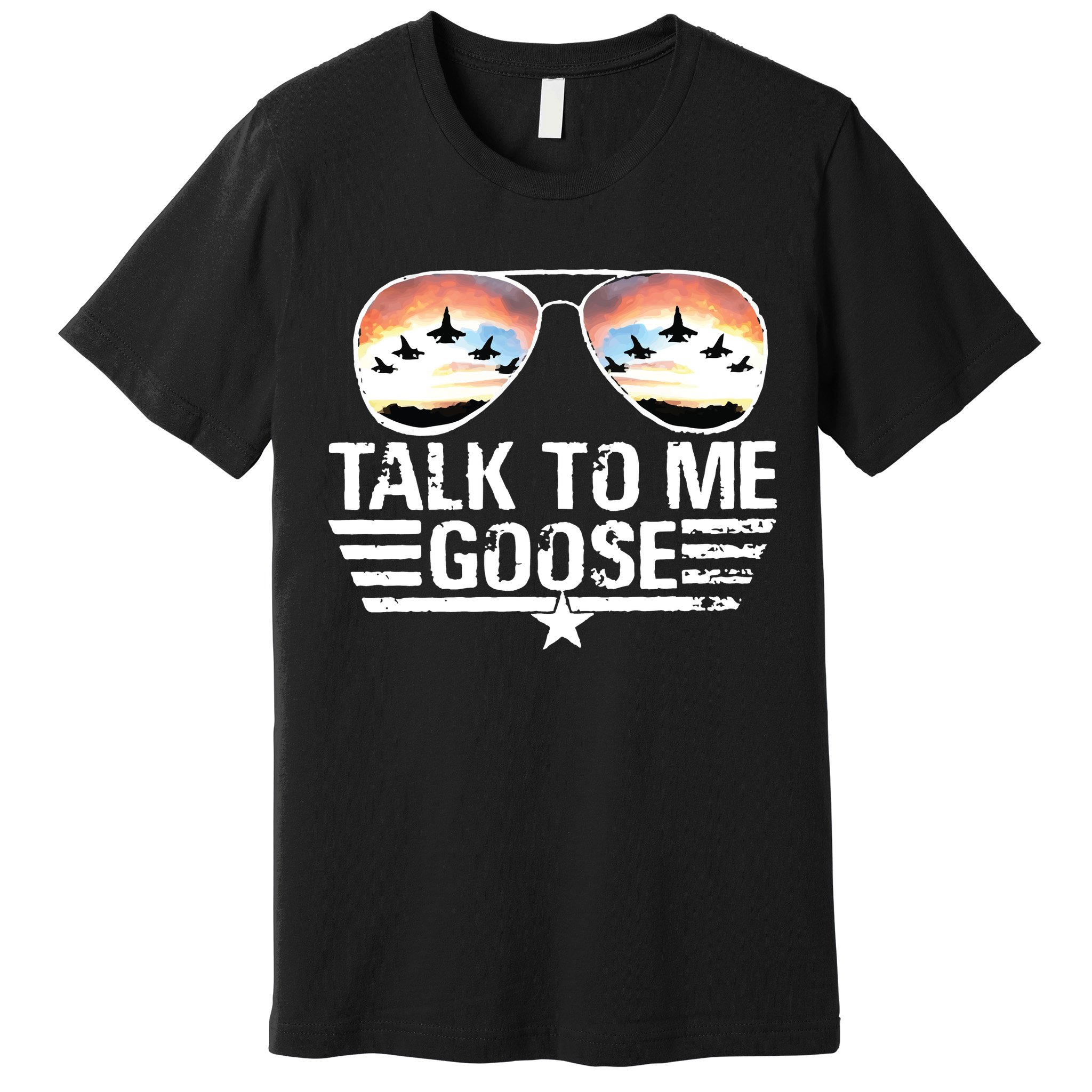 Goose Shirts Fourth Of July Talk To Me Goose Premium T-Shirt