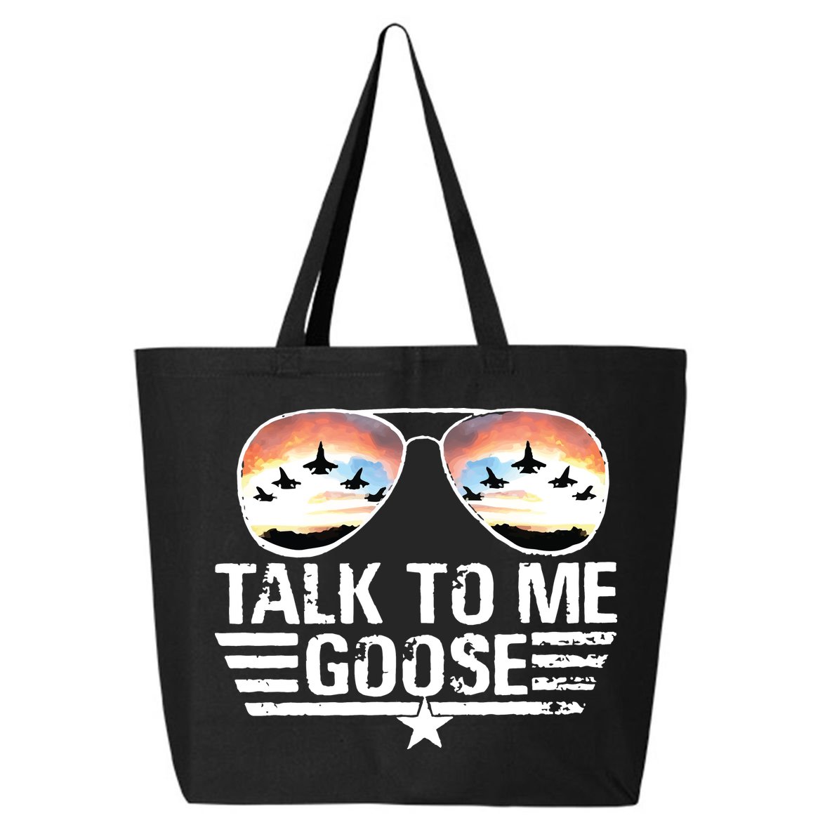 Goose Shirts Fourth Of July Talk To Me Goose 25L Jumbo Tote