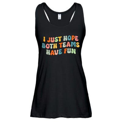 Groovy style Funny Football I Just Hope Both Teams Have Fun Ladies Essential Flowy Tank