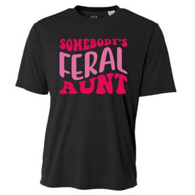 Groovy Somebody's Feral Aunt Funny Quote Cooling Performance Crew T-Shirt