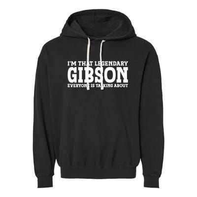 Gibson Surname Funny Team Family Last Name Gibson Garment-Dyed Fleece Hoodie