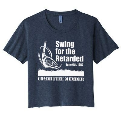 Golf Swing For The Retarded June 6th 1982 Committee Member Women's Crop Top Tee