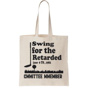 Golf Swing For The Retarded Committee Member Tote Bag