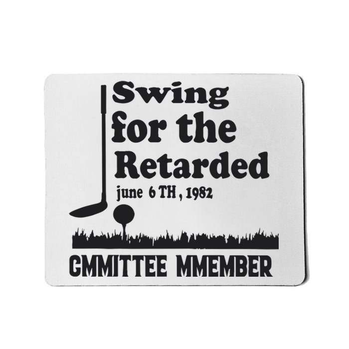 Golf Swing For The Retarded Committee Member Mousepad