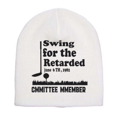 Golf Swing For The Retarded Committee Member Short Acrylic Beanie