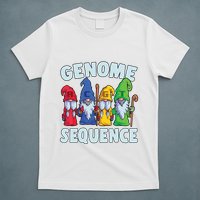 Genome Sequence Funny Gnome Biology Physics Science Pun T-Shirt