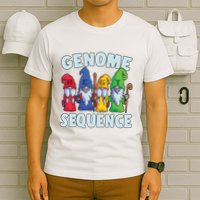 Genome Sequence Funny Gnome Biology Physics Science Pun T-Shirt