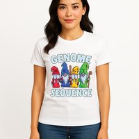 Genome Sequence Funny Gnome Biology Physics Science Pun Womens T-Shirt