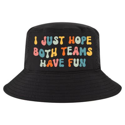 Groovy style Funny Football, I Just Hope Both Teams Have Fun Cool Comfort Performance Bucket Hat