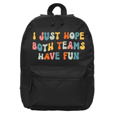 Groovy style Funny Football, I Just Hope Both Teams Have Fun 16 in Basic Backpack