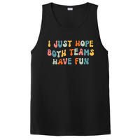 Groovy style Funny Football, I Just Hope Both Teams Have Fun PosiCharge Competitor Tank