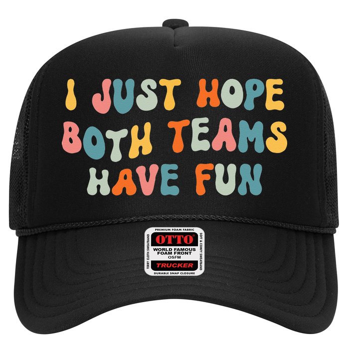 Groovy style Funny Football, I Just Hope Both Teams Have Fun Hat