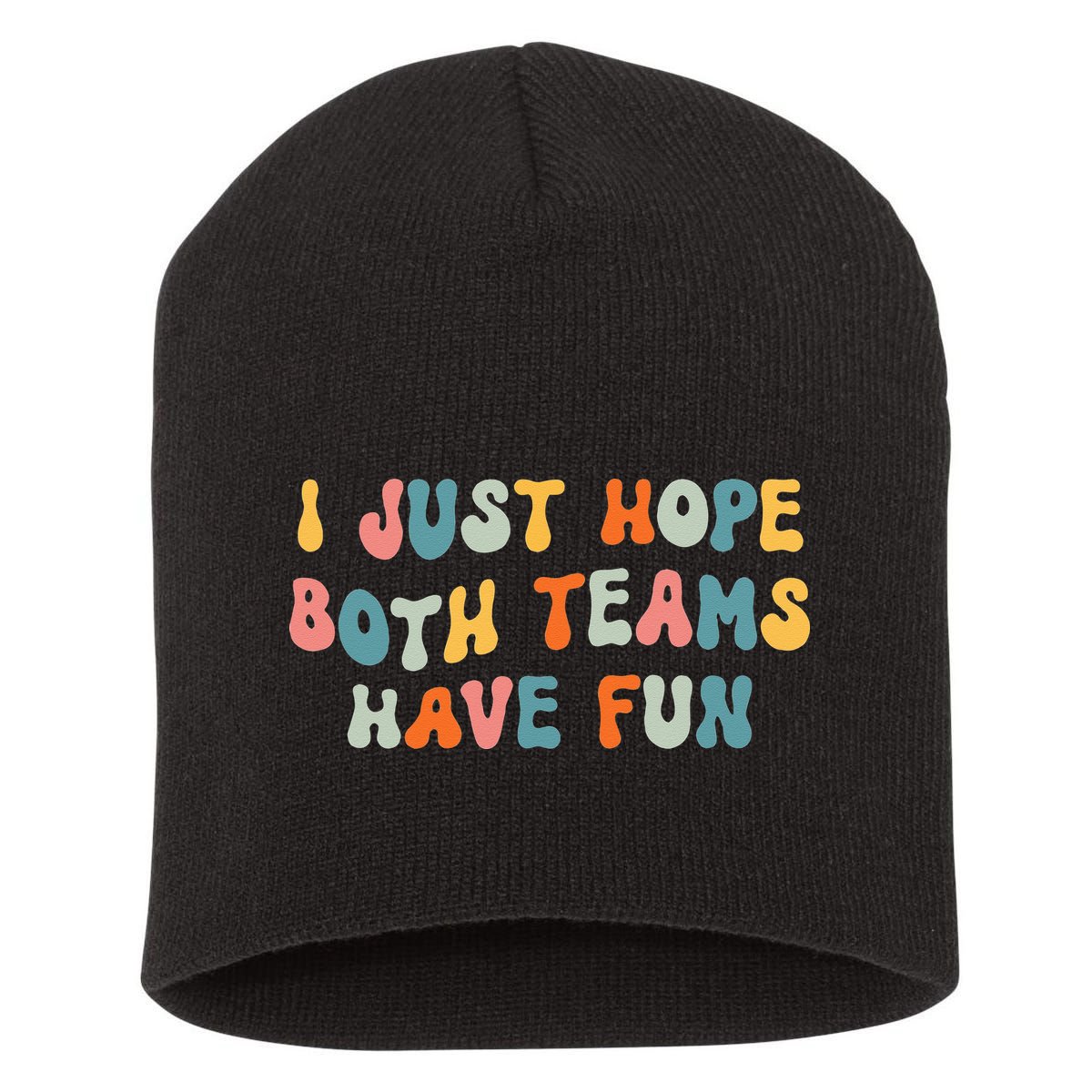 Groovy style Funny Football, I Just Hope Both Teams Have Fun Short Acrylic Beanie