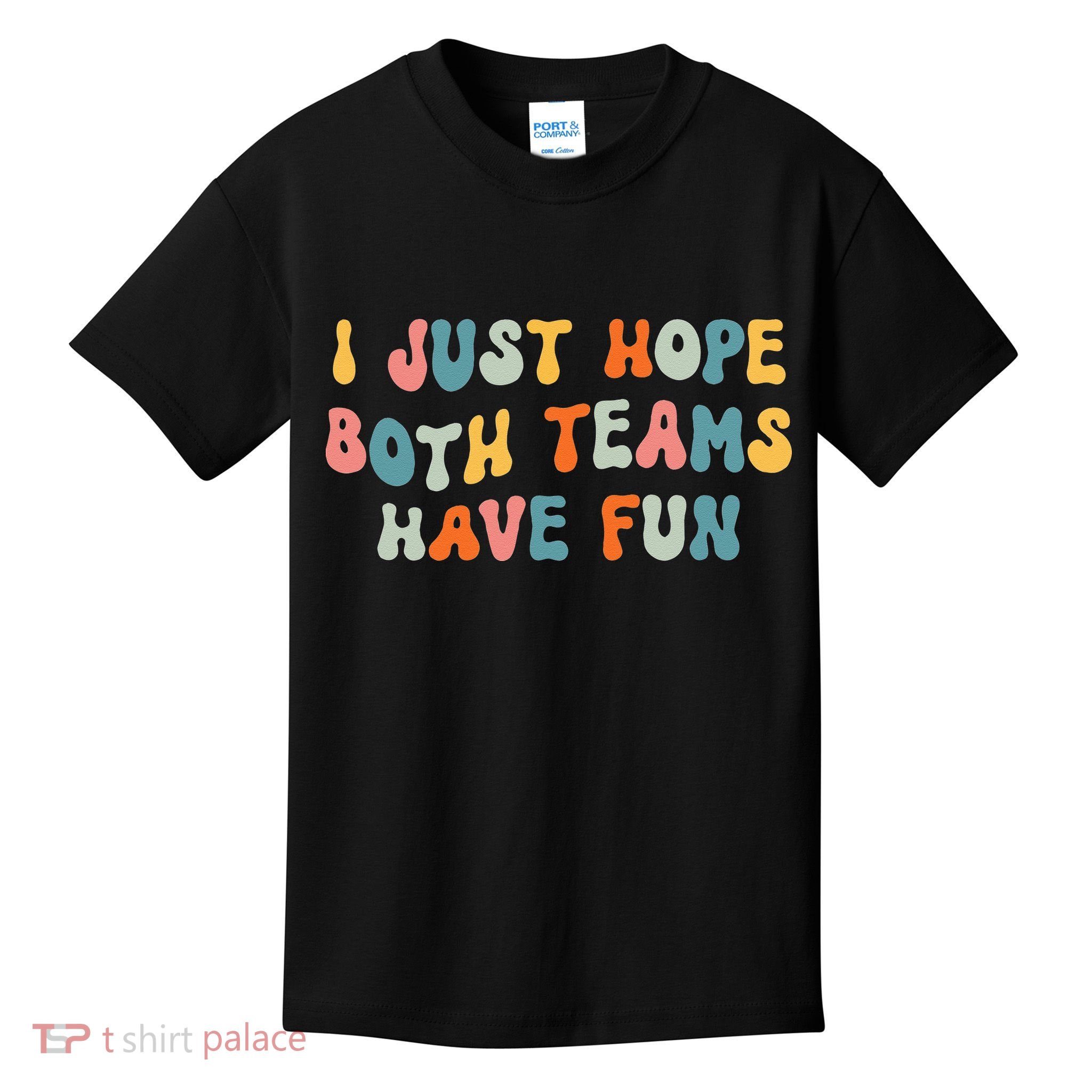 Groovy style Funny Football, I Just Hope Both Teams Have Fun Kids T-Shirt