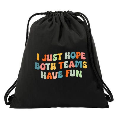 Groovy style Funny Football, I Just Hope Both Teams Have Fun Drawstring Bag