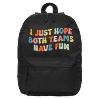 Groovy style Funny Football, I Just Hope Both Teams Have Fun 16 in Basic Backpack