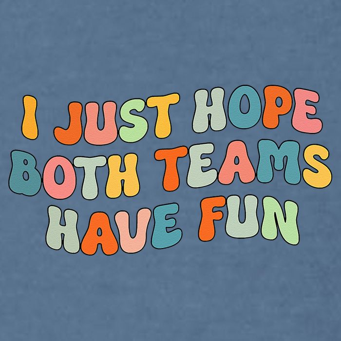 Groovy style Funny Football, I Just Hope Both Teams Have Fun Garment-Dyed Sweatshirt