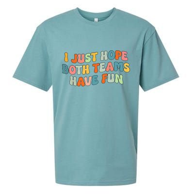 Groovy style Funny Football, I Just Hope Both Teams Have Fun Sueded Cloud Jersey T-Shirt