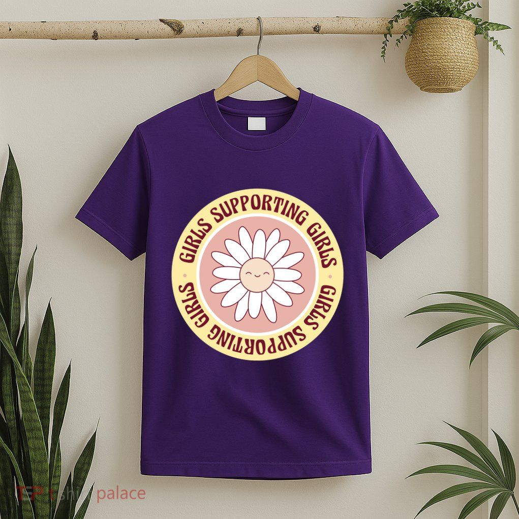 Girls Supporting Girls Sunflower Feminist T-Shirt