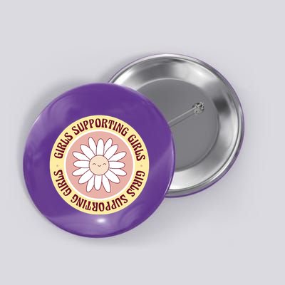 Girls Supporting Girls Sunflower Feminist Button