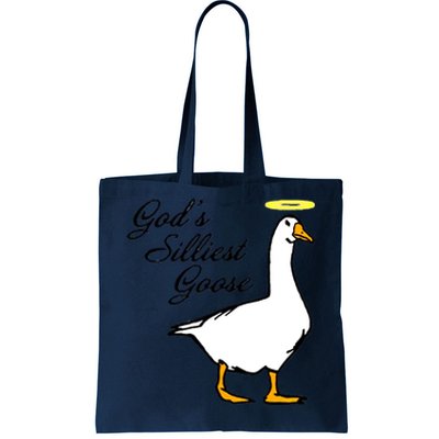 God's Silliest Goose Tote Bag