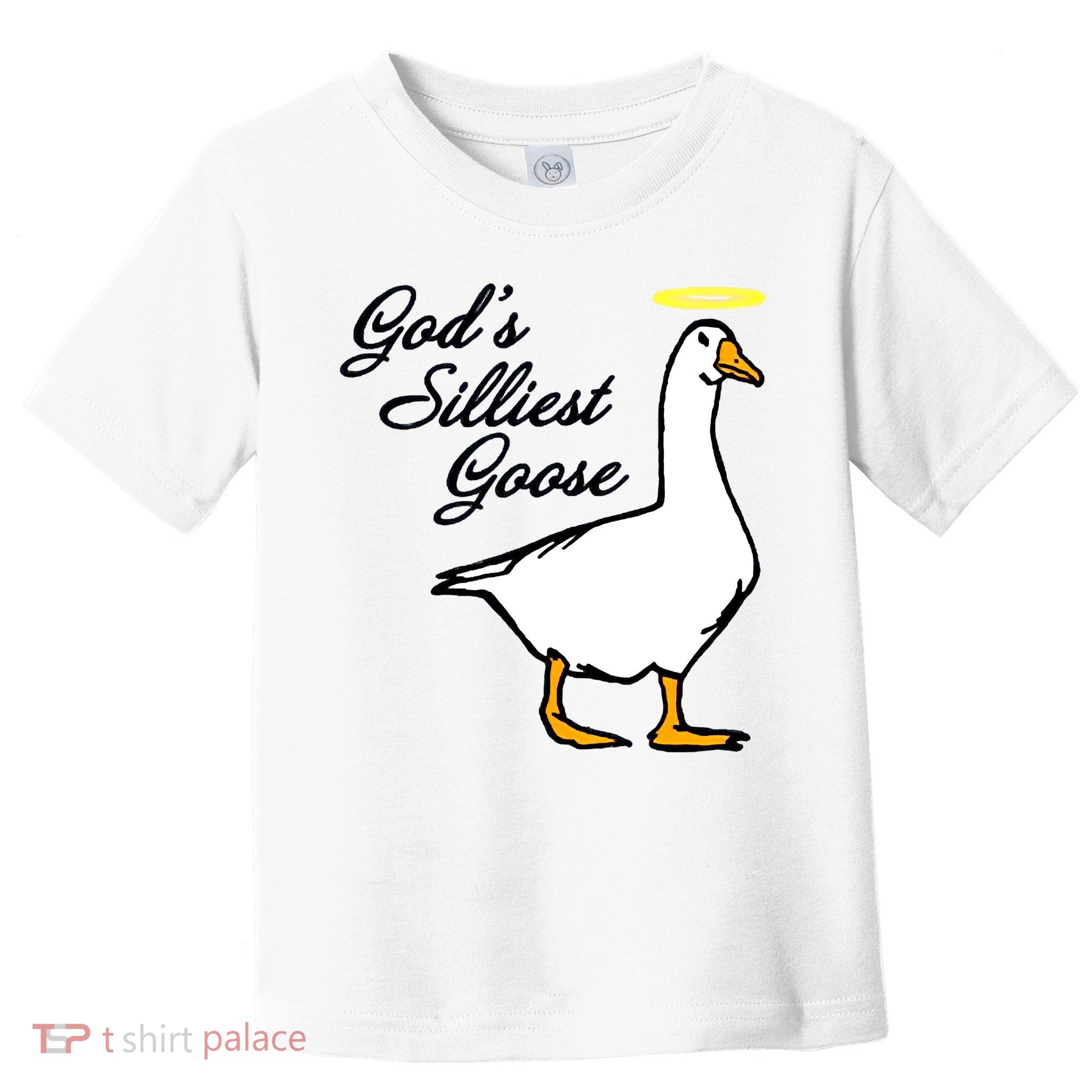 God's Silliest Goose Toddler T-Shirt