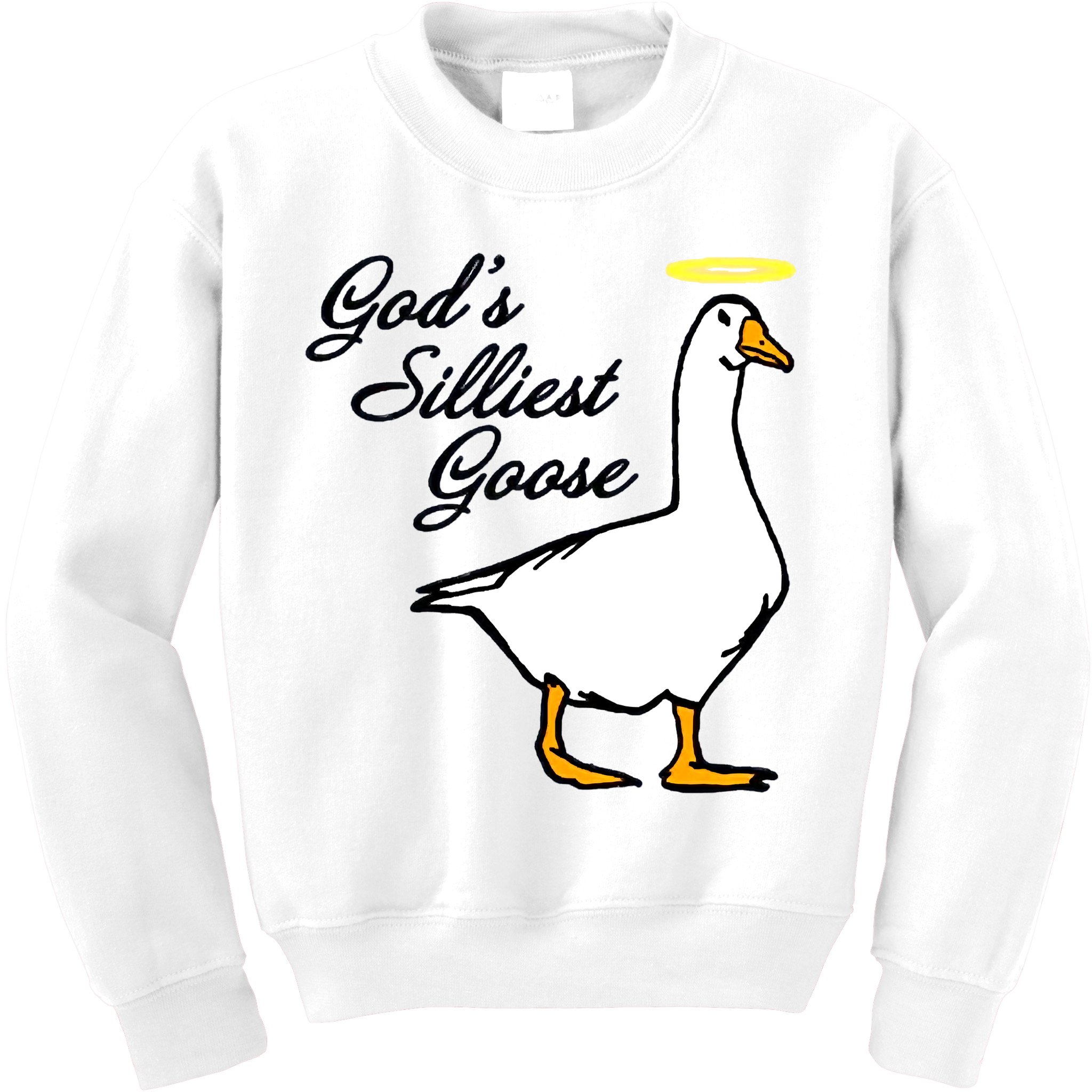 God's Silliest Goose Kids Sweatshirt