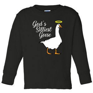 God's Silliest Goose Toddler Long Sleeve Shirt