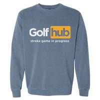 Golfhub Stroke Game In Progress Garment-Dyed Sweatshirt