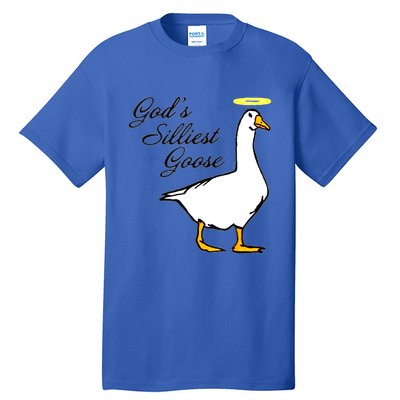 God's Silliest Goose Tall T-Shirt