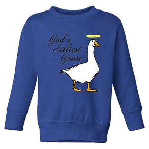 God's Silliest Goose Toddler Sweatshirt