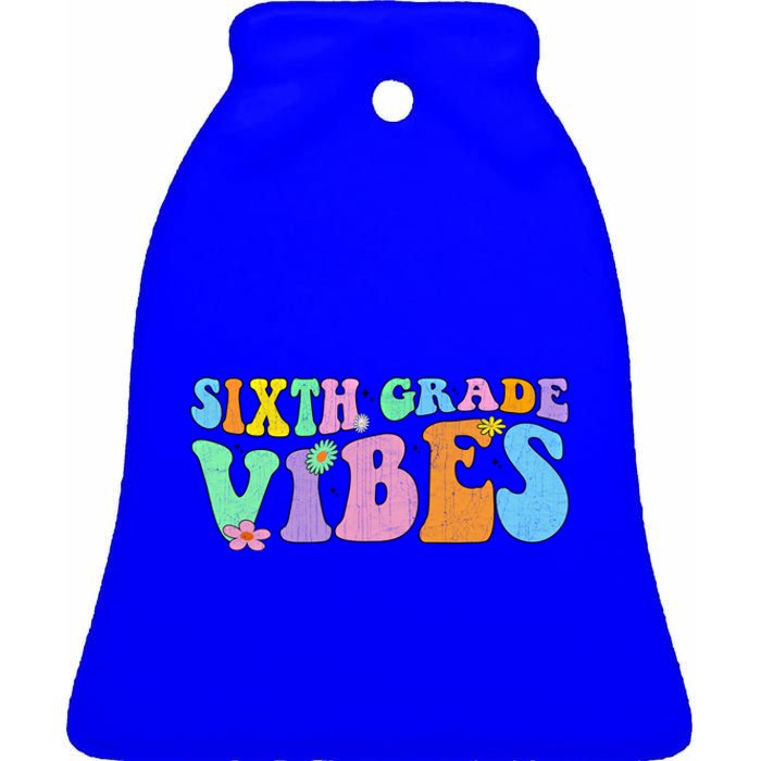 Groovy Sixth Grade Vibes Retro First Day Of School Gift Ceramic Bell Ornament