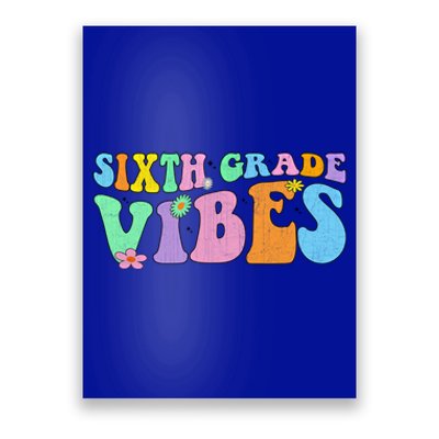 Groovy Sixth Grade Vibes Retro First Day Of School Gift Poster