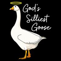 God's Silliest Goose shirt God's Silliest Goose Duck Funny  Womens T-Shirt