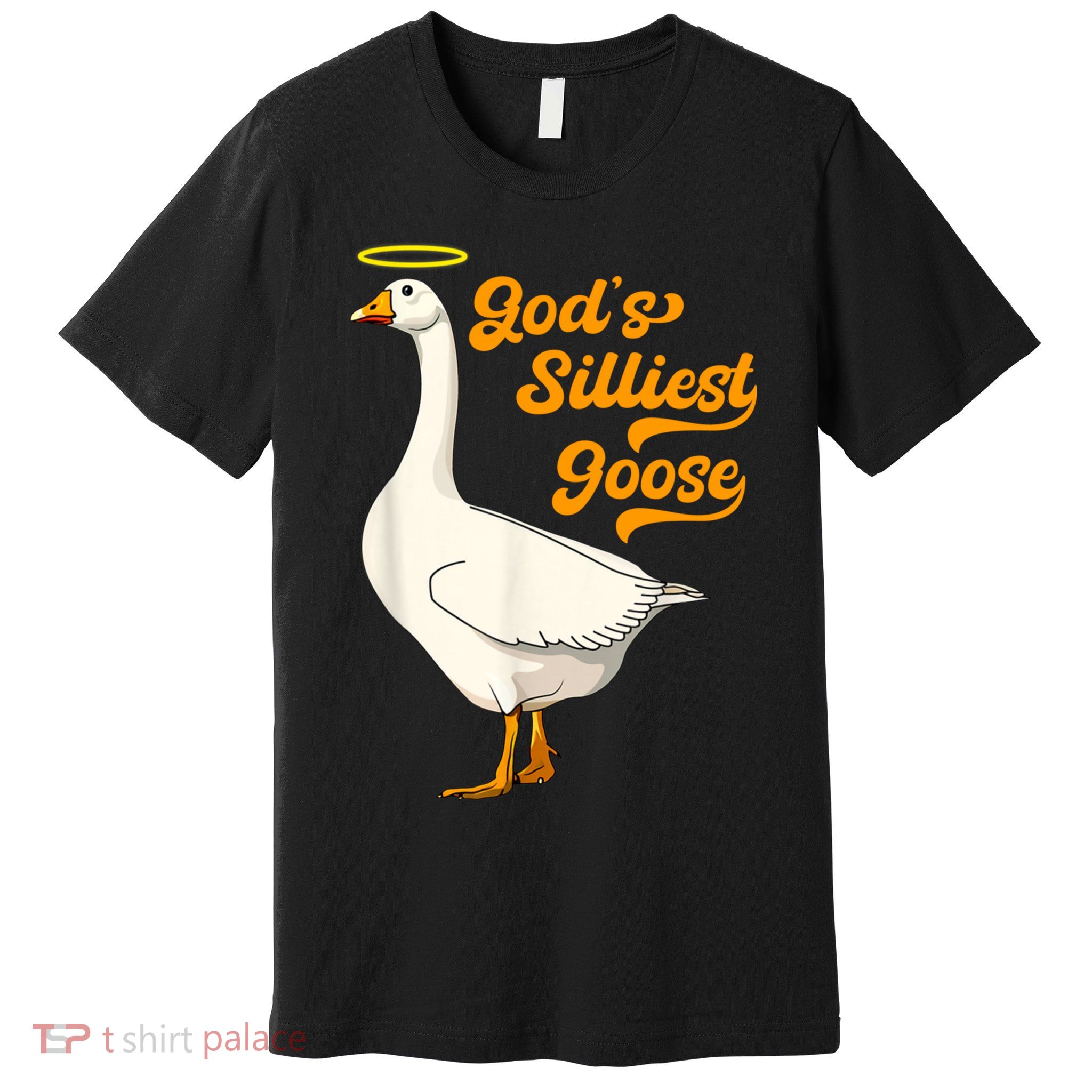 God's Silliest Goose Funny Premium T-Shirt