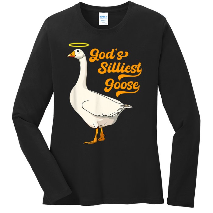 God's Silliest Goose Funny Ladies Long Sleeve Shirt