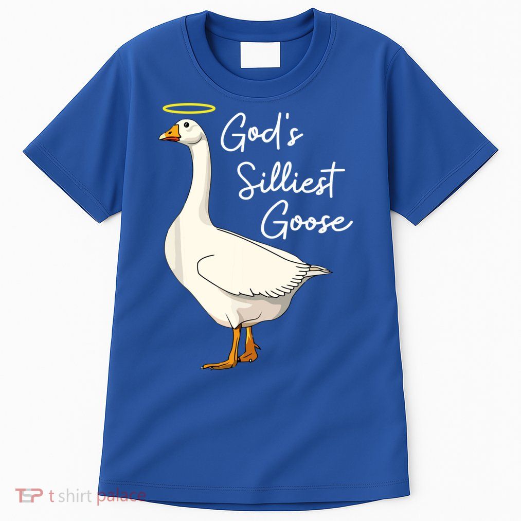 God's Silliest Goose Funny Tall T-Shirt