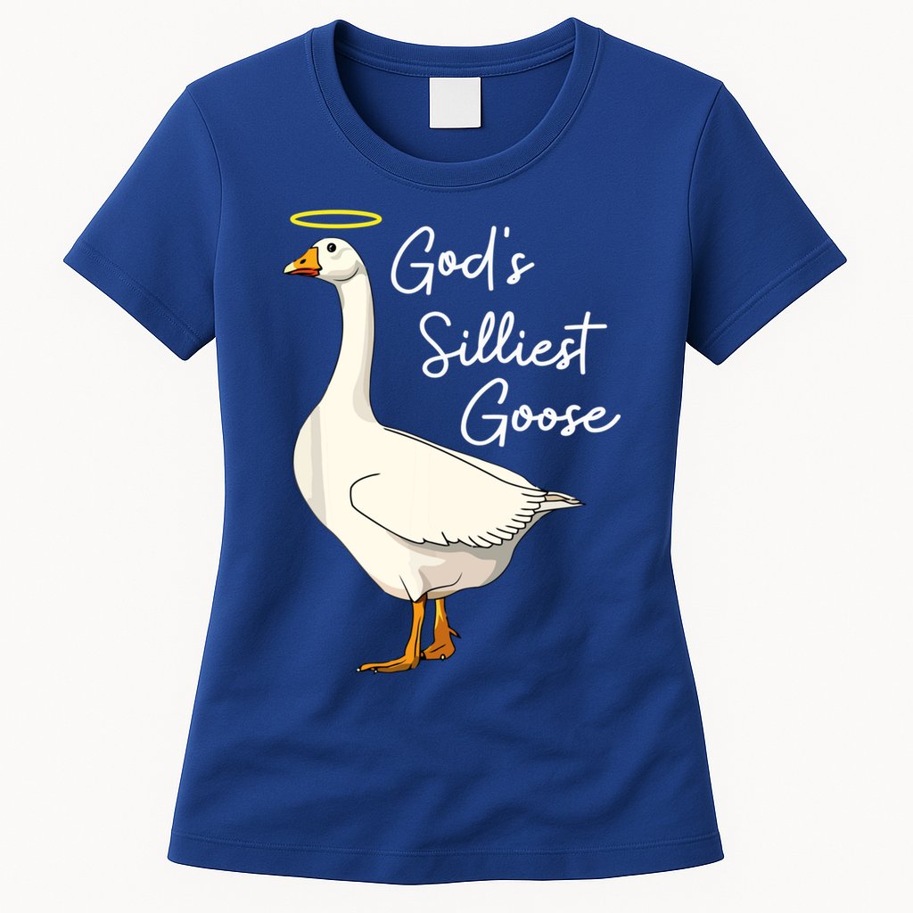 God's Silliest Goose Funny Womens T-Shirt